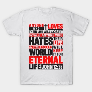 John 12:25 Eternal Life T-Shirt